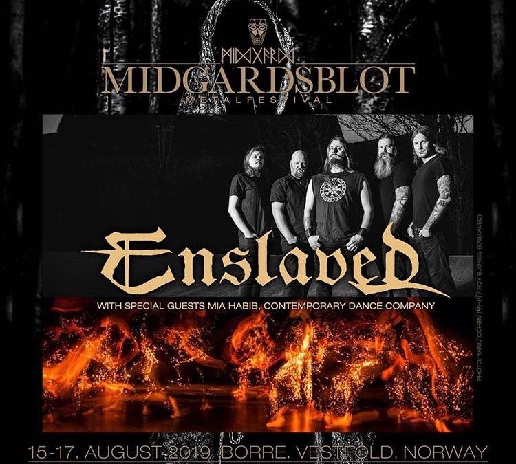 Enslaved and Mia Habib Productions will cooperate in creating a powerful stage show during Midgardsblot 2019!